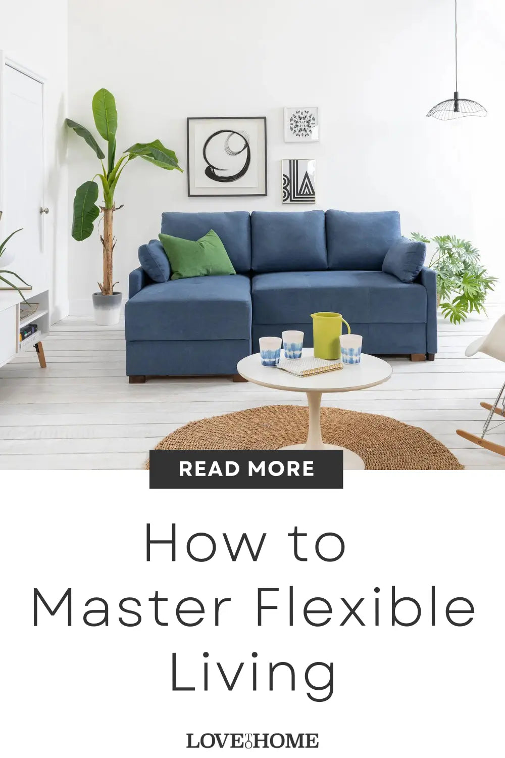 How to Master Flexible Living