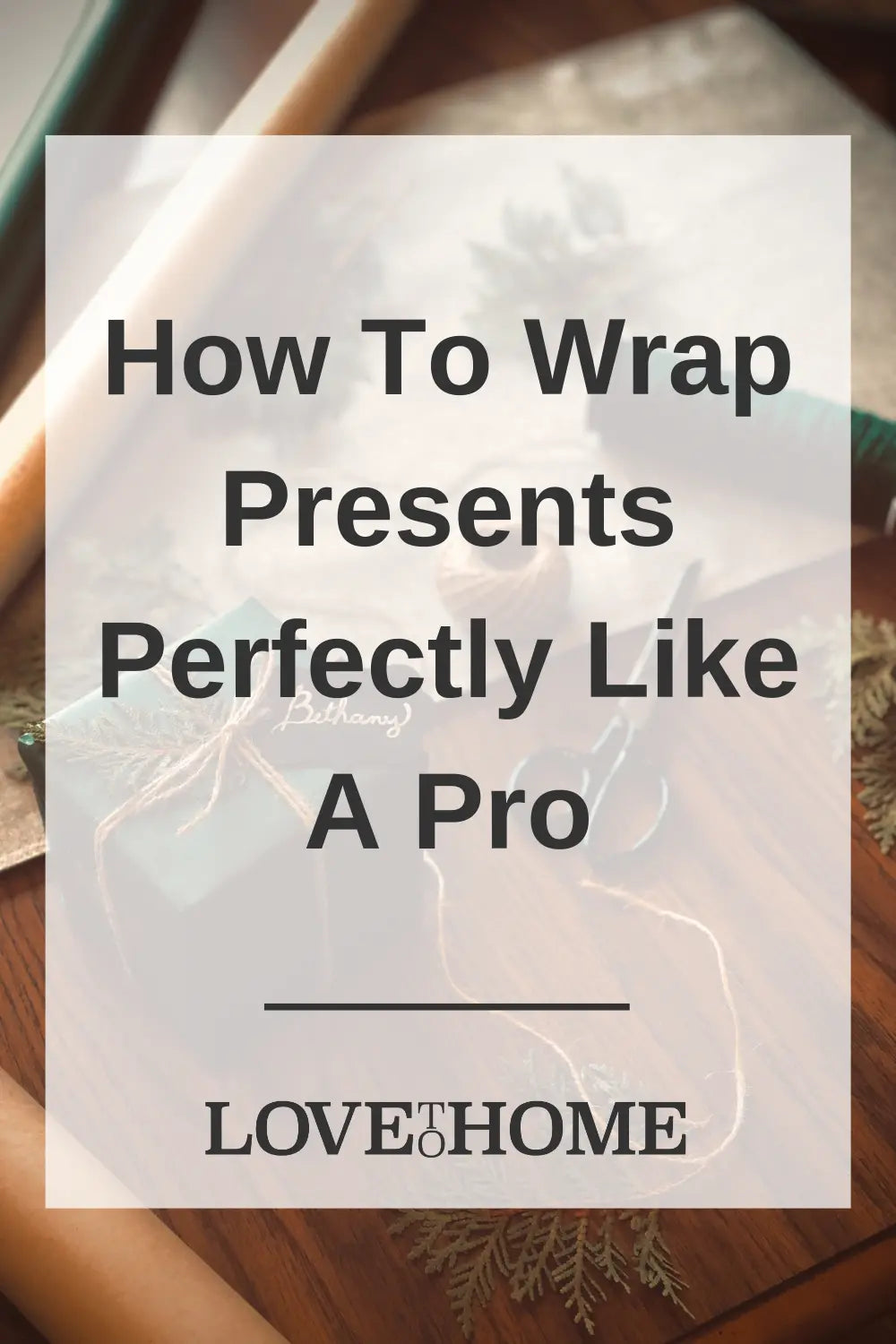 How To Wrap Presents Perfectly Like A Pro