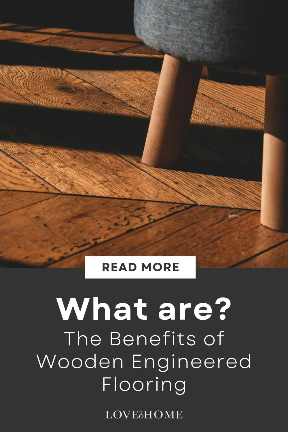 The Benefits of Wooden Engineered Flooring