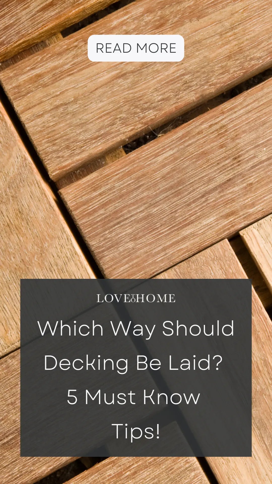 Which Way Should Decking Be Laid? 5 Must Know Tips!