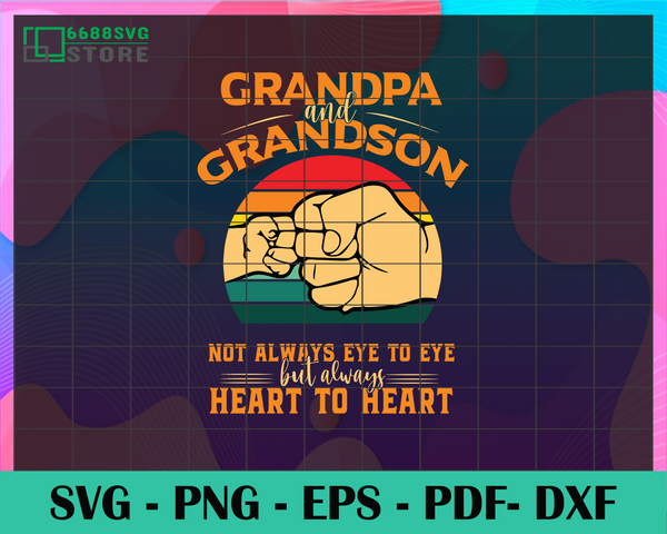 Download Grandpa And Grandson Not Always Eye To Eye But Always Heart To Heart S 6688svg Store