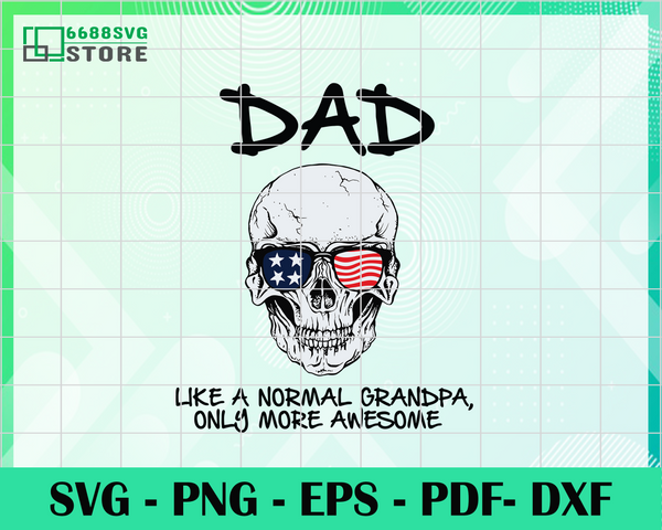 Grandpa Like A Normal Dad Just Way More Awesome Svg Metal Dad Svg Fa 6688svg Store