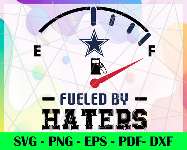 Dallas cowboys fueled by haters, fueled by haters svg, fueled by svg, –  SVGalaxy