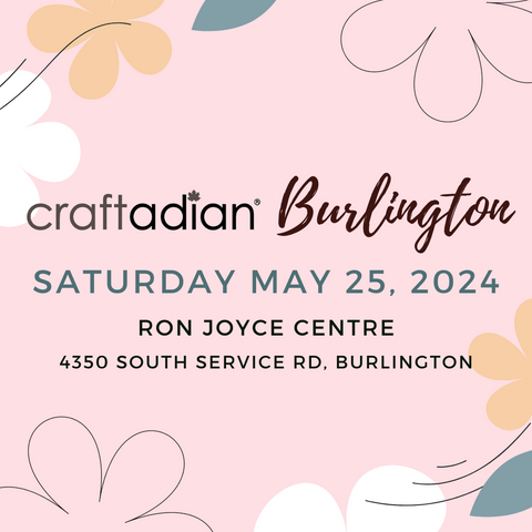 Craftadian Burlington Saturday May 25, 2024