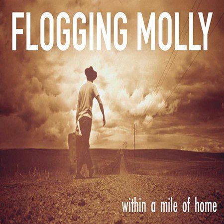 Flogging Molly | Within a Mile of Home | CD