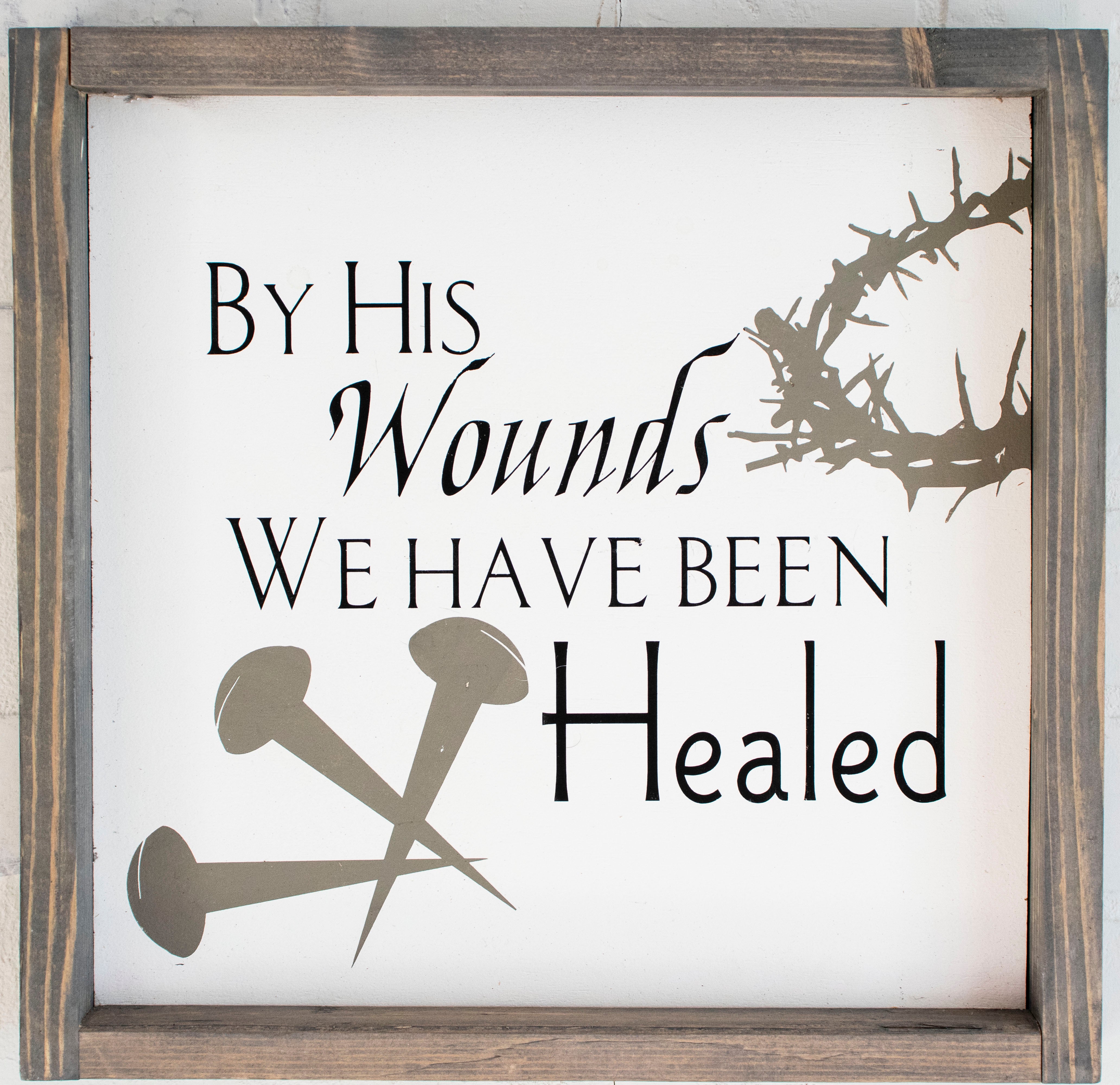 by his wounds we were healed