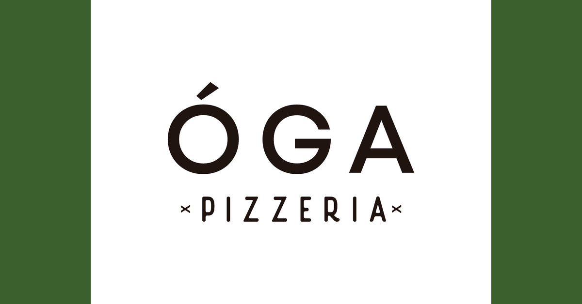 ÓGA PIZZERIA– ÓGA Pizzería