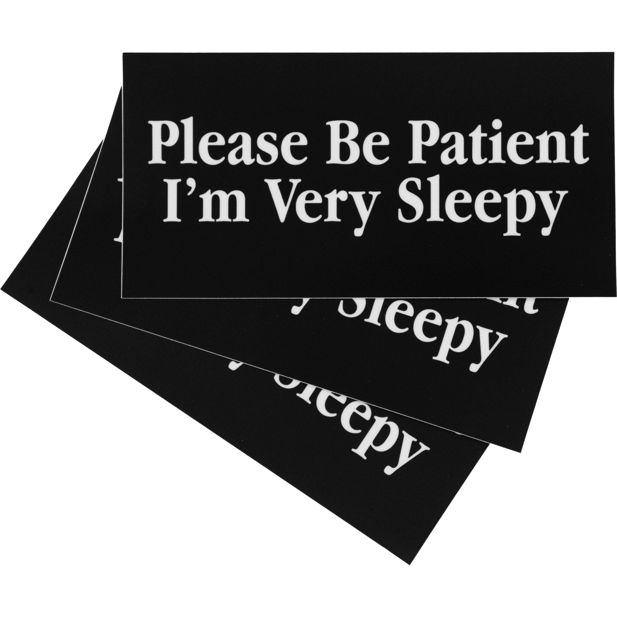 Very Sleepy Bumper Sticker - Shitheadsteve product image