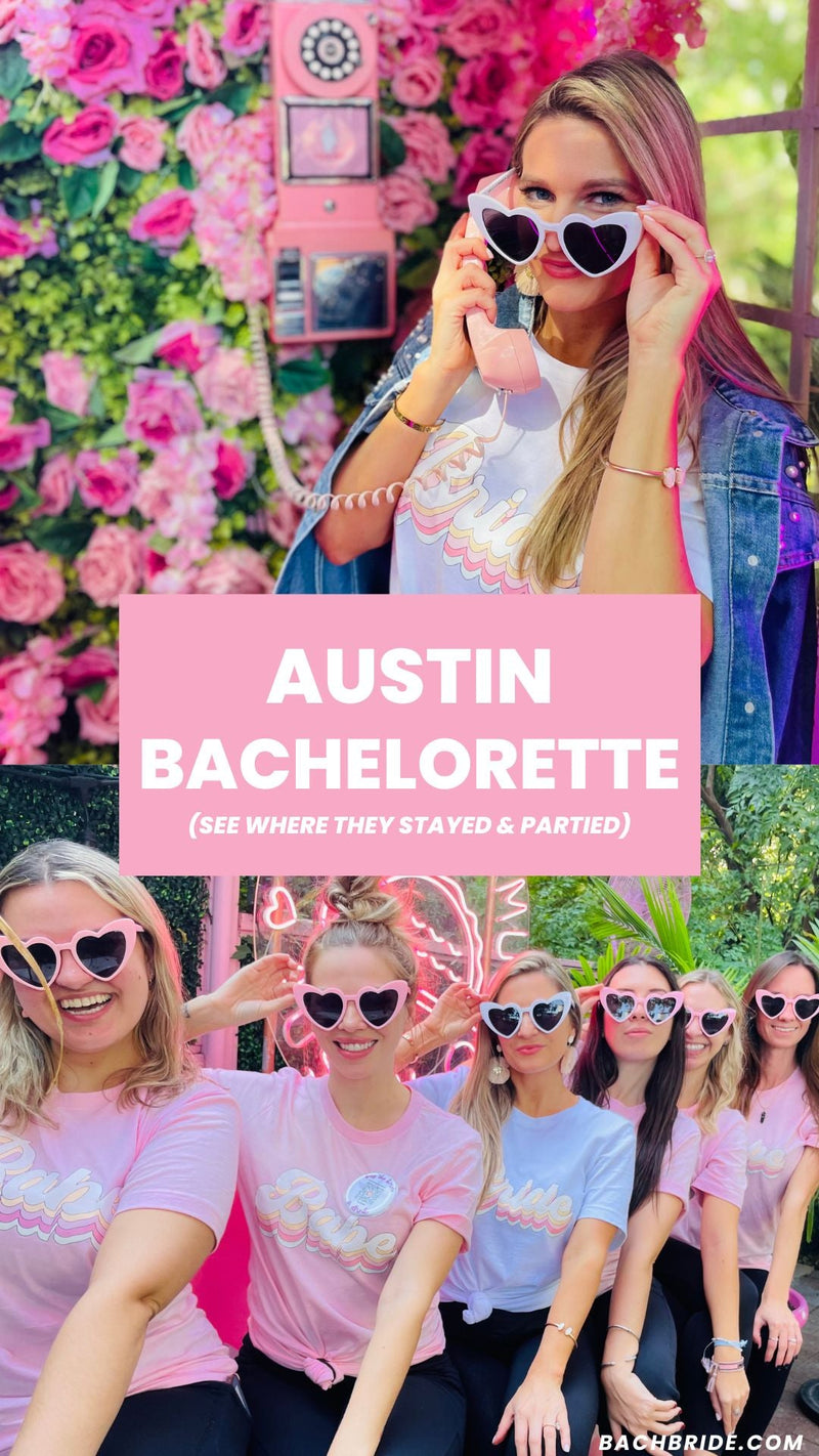 Austin Bachelorette Party Itinerary Bach Bride