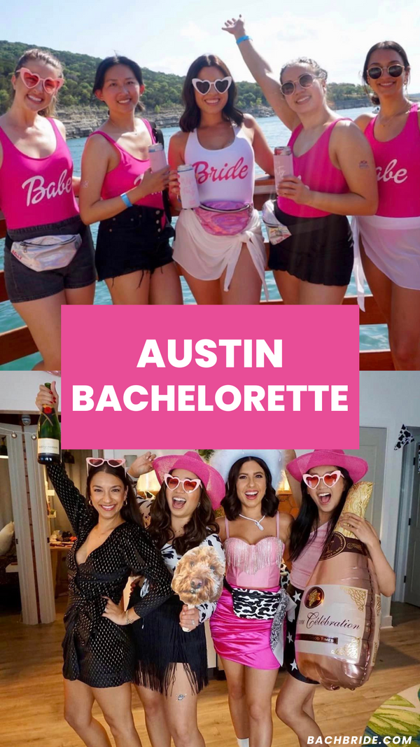 Austin Bachelorette Party Itinerary Bach Bride