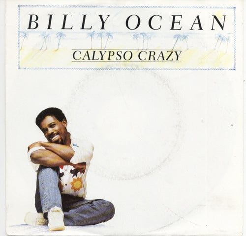 Billy Ocean - Calypso Crazy VINYLSINGLES.NL