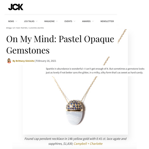 Campbell + Charlotte Jewelry JCK Online On My Mind: Pastel Opaque Gemstones Brittany Siminitz