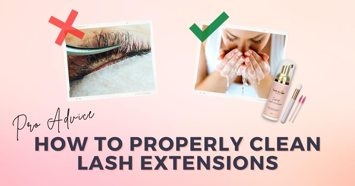 How to properly clean lash extensions