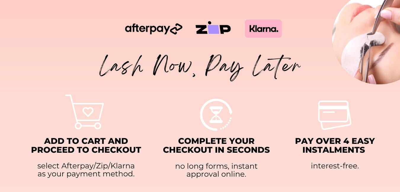 Lash now, pay later with Afterpay Zip Klarna