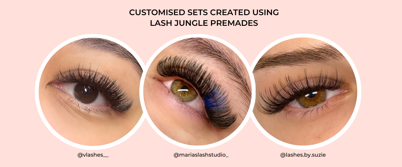 Customised sets created using Lash Jungle Premades