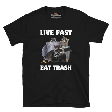 Black Raccoon T-Shirt featuring a hilarious Live Fast Eat Trash graphic on the chest - Funny Graphic Raccoon T-shirts - Boozy Fox