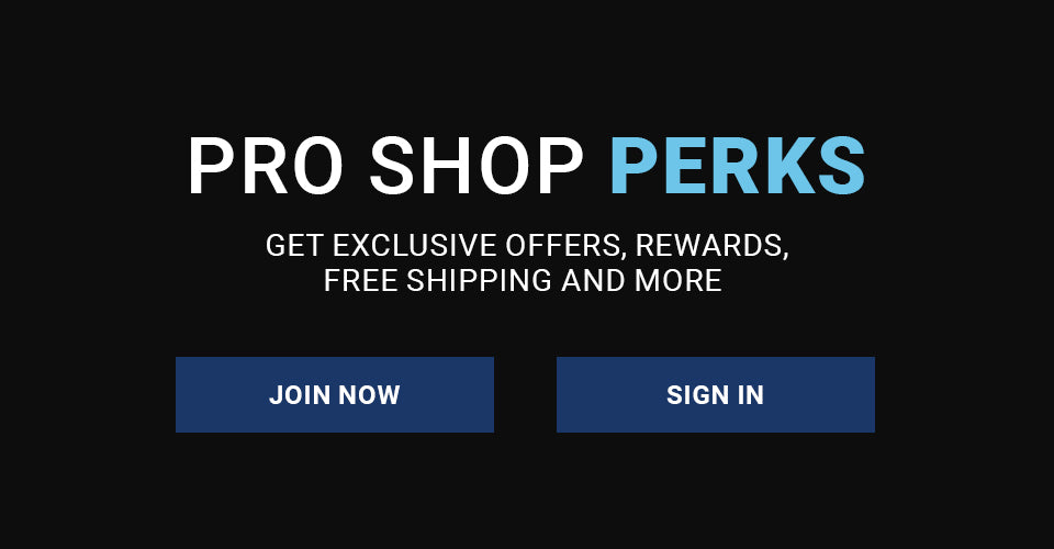Pro Shop Perks - Get Exclusive Offers, Rewards and Free Shipping
