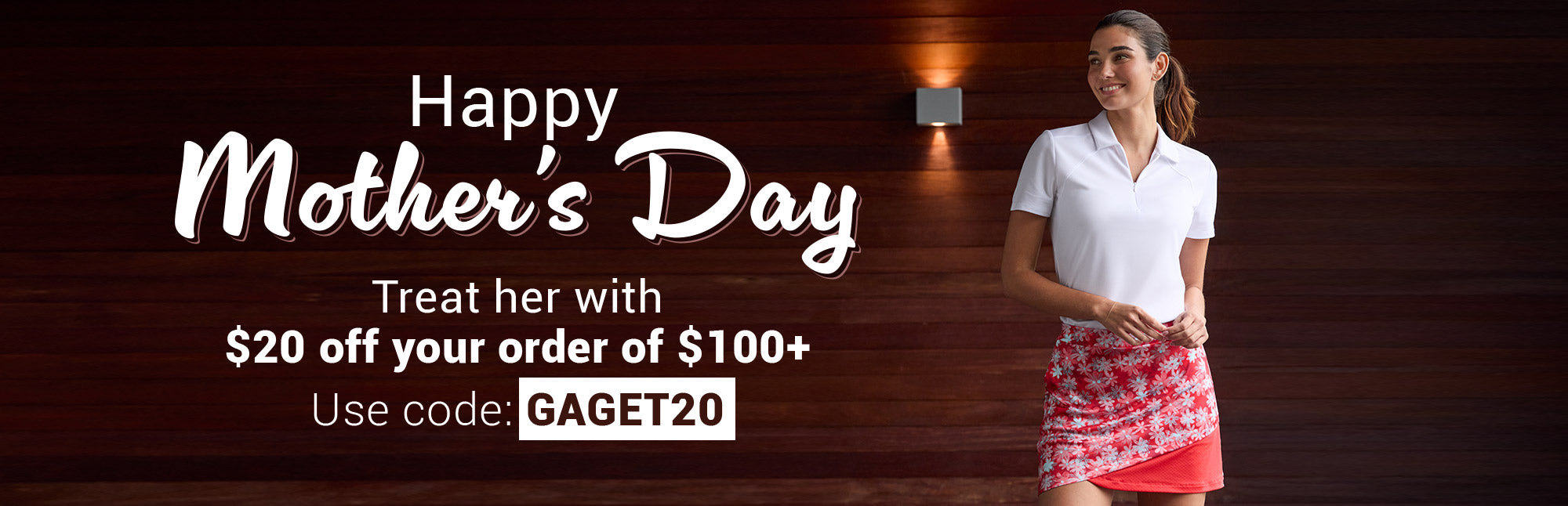 Happy Mother's Day | Treat her with $20 off your order of $100+ Use code: GAGET20 | Shop Now
