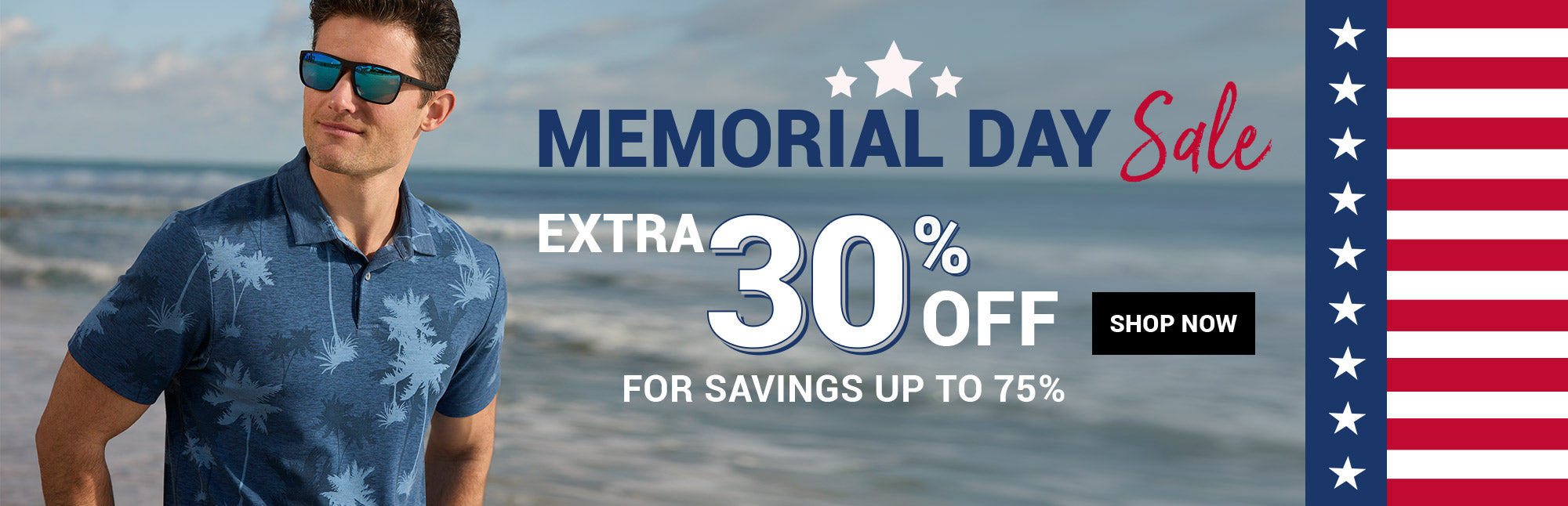 Memorial Day Sale | Extra 30% Off for Savings up to 75% - Shop Now