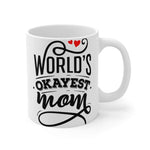 Mug 11oz 11oz Worlds Okayest Mom | Mother's Day | Mug KRG Prints