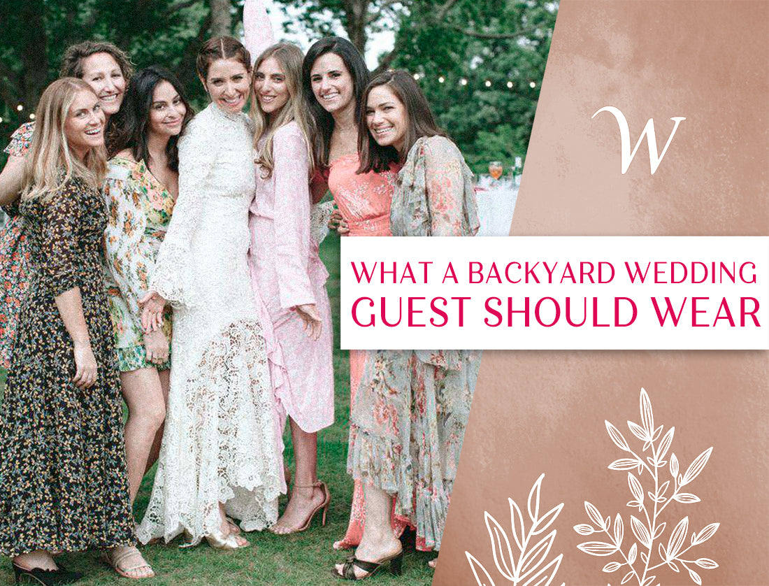 What A Backyard Wedding Guest Should Wear - WardrobeShop - Blog