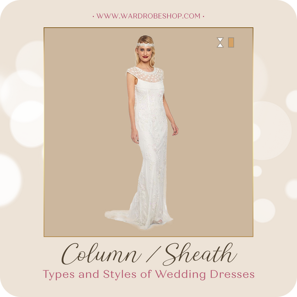 Sheath or column dress flows straight and narrow from the neckline