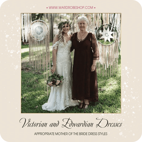 Victorian and edwardian dresses for mother of the bride