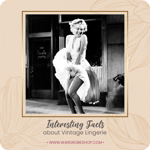 Interesting Facts About Vintage Lingerie