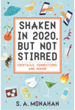 Shaken in 2020 but not stirred