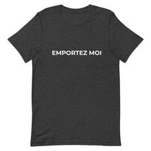 Load image into Gallery viewer, Emportez Moi Short-Sleeve Unisex T-Shirt
