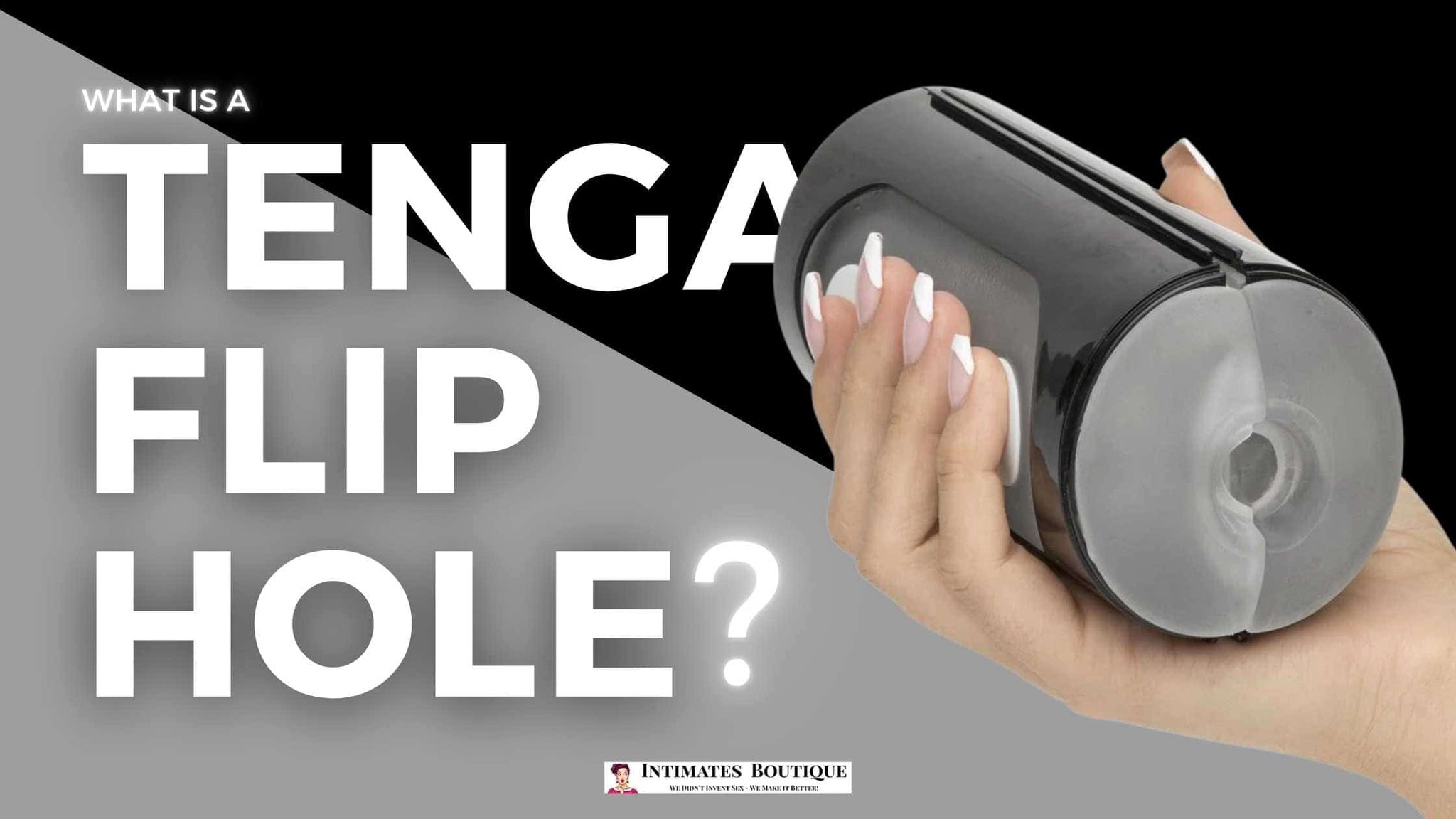 What Is a Tenga Flip Hole?