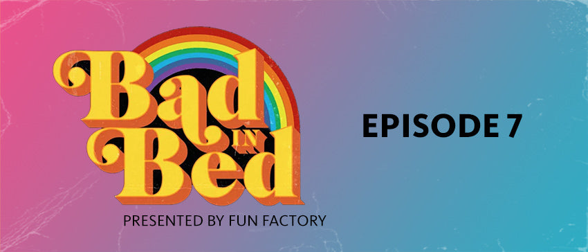 Bad in Bed S2E7 Header