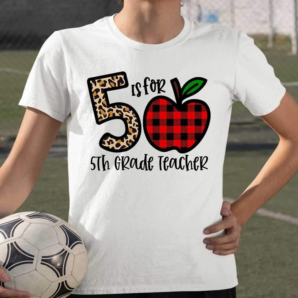 5 Is For 5th Grade Teacher Apple Buffalo Plaid T Shirt Unisex Tee From Allezyshirt - corls apple shirt 5 robux