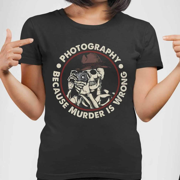 Photography Skeleton Because Murder Is Wrong T-shirt M By AllezyShirt