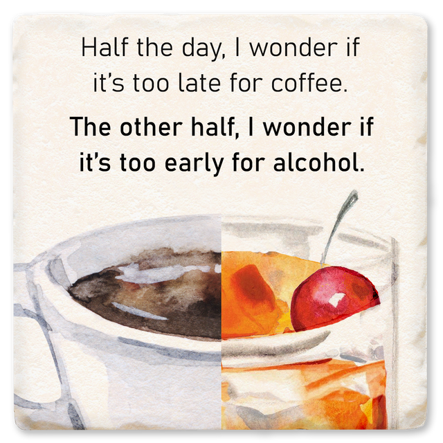 Half The Day I Wonder Ceramic Coaster