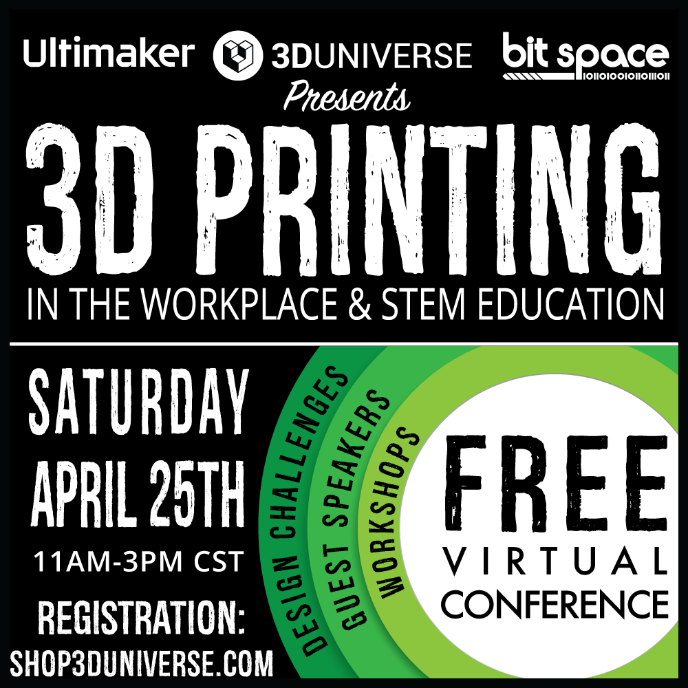 Free online virtual conference on April 25th. "3D Printing in the Workplace and STEM Education."