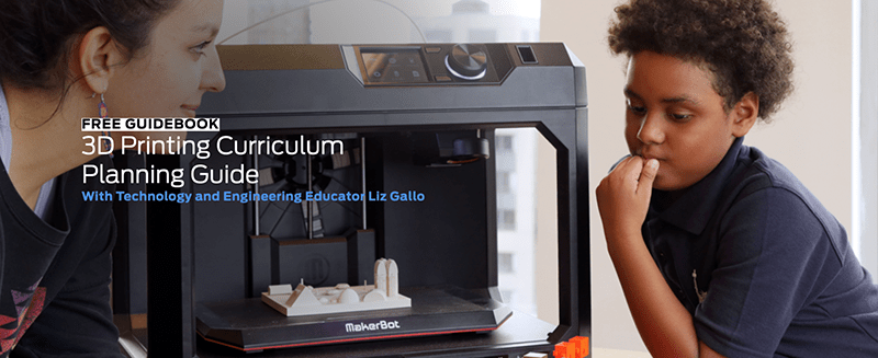 3D Printing Curriculum and PLanning guide image for MakerBot