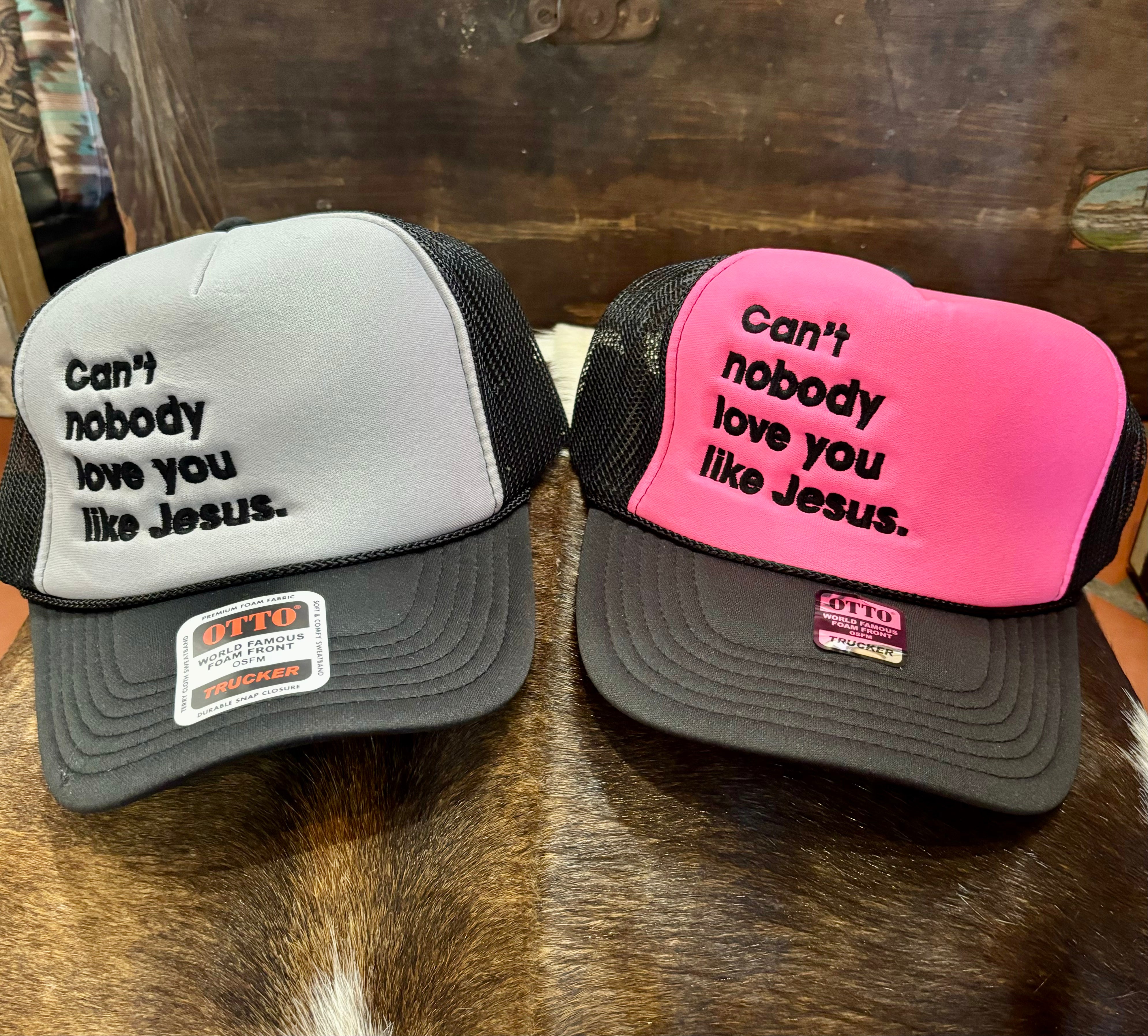 Can’t nobody love you like Jesus Embroidered Cap