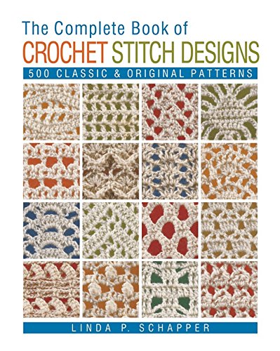 The Big Book of Crochet Stitches: Fabulous Fan, Pretty Picots, Clever Clusters and a Whole Lot More [Book]