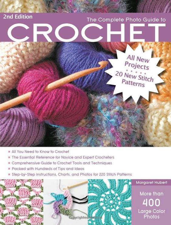 The Complete Book of Crochet Stitch Designs: 500 Classic & Original Patterns