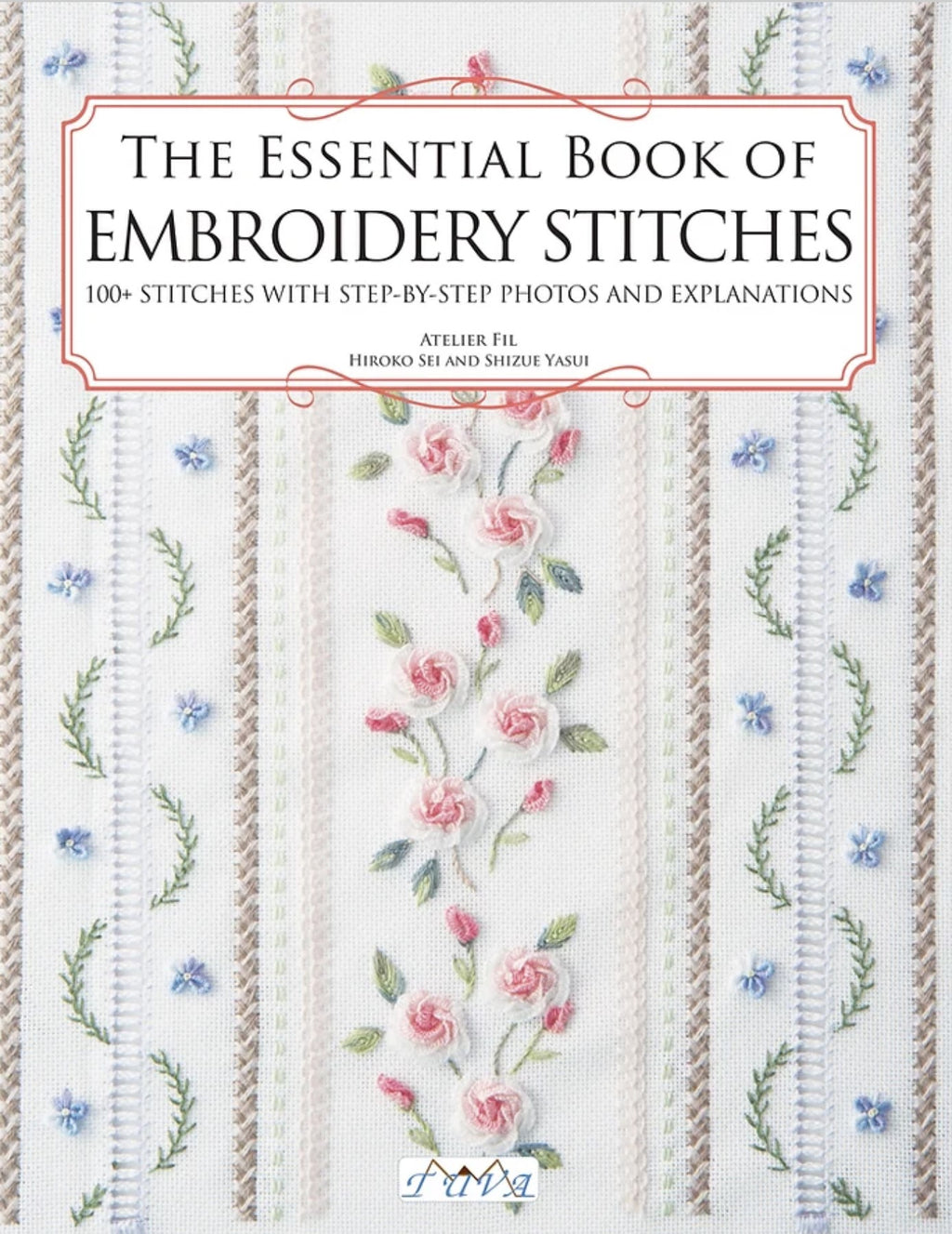 Embroidery Stitches Step-by-Step From Search Press - Books and