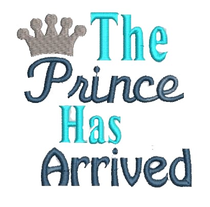 The Prince Has Arrived Embroidery Design