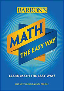 Math: The Easy Way (Barron's Easy Way)