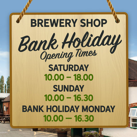 Brewery Shop August Bank Holiday opening hours