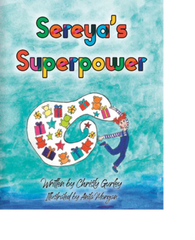 Sereya's Superpower, a children's book about Synesthesia, for parents, teachers, children