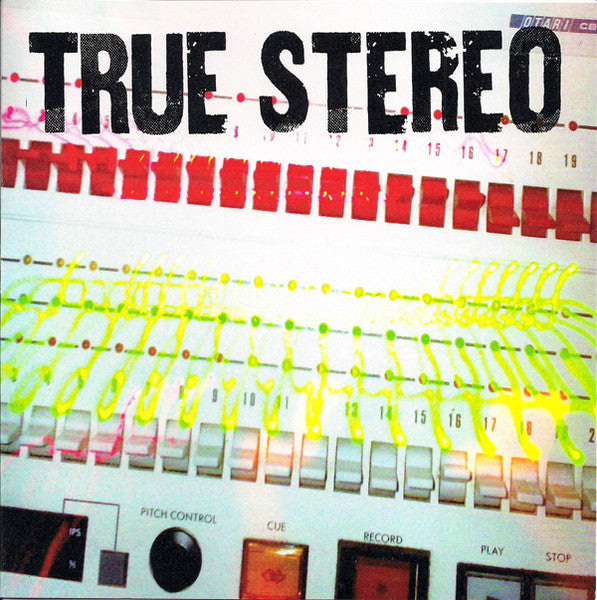 True Stereo – True Stereo 7"