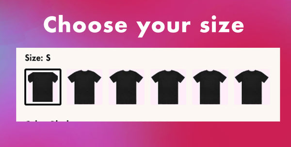 Choose your Size before your start designing your shirt for your customised T-Shirt