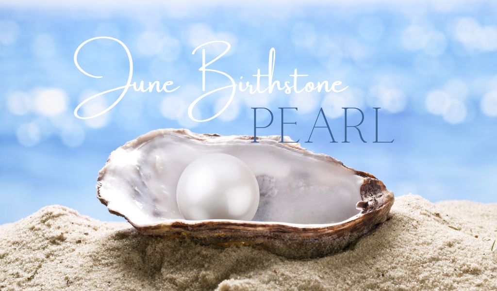Pearls - June Birthstone - History and Symbolysm 