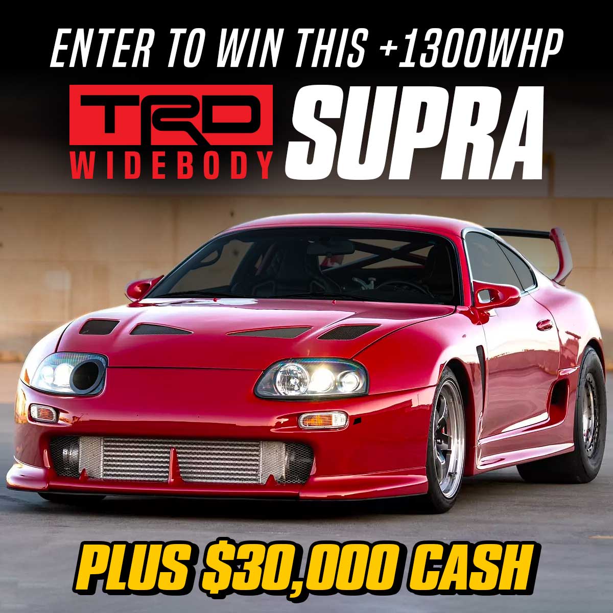 Win this TRD Widebody MKIV Supra plus $0,000