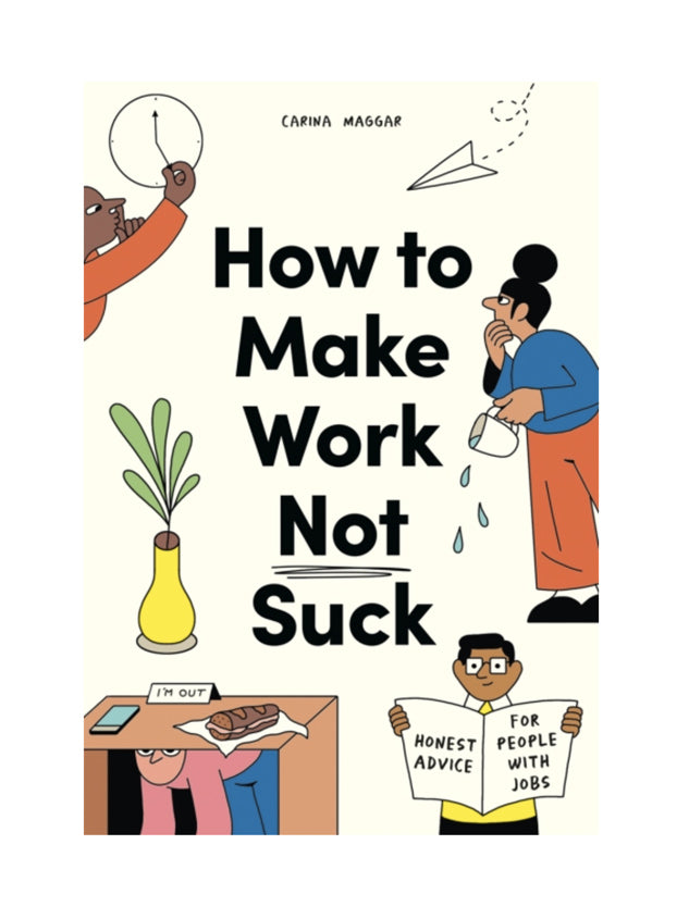 DAMAGED How to Make Work Not Suck AS IS